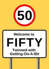 Funny 50th Birthday Card for Loved One - Welcome to Fifty created by SurelyThatsACard
