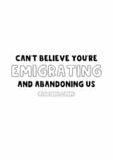 Emigrate - Emigrating - Moving Overseas - Bon Voyage - New Home - Leaving created by The Blunt Badger