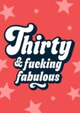 Funny thirty and fucking fabulous birthday card for friend's 30th created by Blush & Blossom