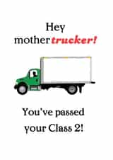 Hey mothertrucker! - You've passed! created by Sheri’s Crafts