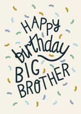 Happy Birthday Big Brother - Cool Pastel Confetti Card for Brother created by Christine Cuddihy Illustration