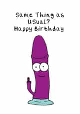 Rude and Funny Dildo Birthday card for your horny significant other created by Kieran Hooper