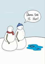 Funny Christmas Card For Friends and Family - Snow Men - Damn She Is Hot created by StinkWizard