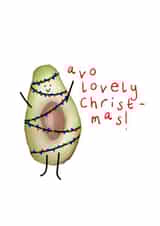 Have a lovely Christmas - Christmas card with avocado pun created by Hollie Edeson