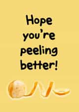Hope You're Peeling Better card, Get well soon, Cute humour card, Feel better created by MockingJayCards