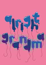 Alright Grandma Funny Happy Birthday Card created by Lucy Maggie Designs