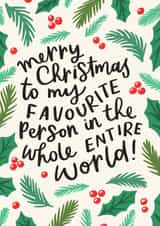 Cute Favourite Person Christmas Card For Other Half Or Bestie created by Violet and Alfie