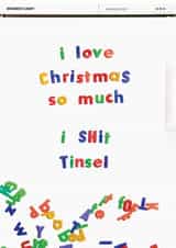 Funny Rude I Shit Tinsel Christmas Card created by Brainbox Candy