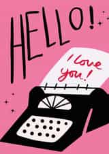 Hello I Love You Card To Help A Special Someone How Much You Love Them created by Sarah Brown