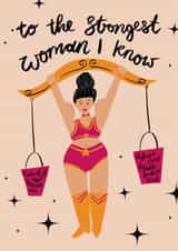 Perfect Card For Mother's Day - Artsy Illustrated Design - Strongest Woman Card created by Sarah Brown