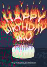 Illustrated flaming birthday cake for your awesome brother happy birthday card created by By Big Will Limited