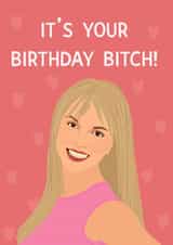 Britney Spears “It’s Your Birthday Bitch” Card created by Chloe Dixon