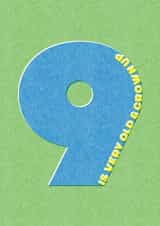 9 is very old & grown up birthday card (9 birthday card) created by London Road Designs