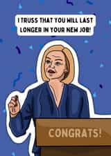 Liz Truss Card Congratulations on the New Job created by Channon Gray