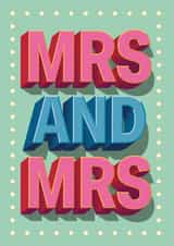 Mrs & Mrs retro typographic Wedding, Engagement, Marriage, Anniversary card created by NEEDL designs