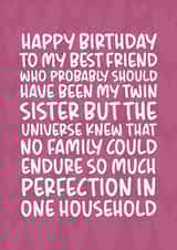 'So Much Perfection in One Household' Funny and Cheeky Best Friend Birthday Card created by Brogan Thomas