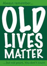 Birthday card for that special person in your life who's getting on a bit! created by David Blair