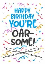 Cute Happy Birthday Card for a Rower - You're Oar-some - Head of the River created by Superlush Cards