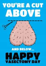 Funny Vasectomy Card For Him - A Cut Above And Below Pun created by @Cupsie's Creations