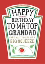 Funny Grandad Birthday Card, Happy Birthday - Heinz Tomato Ketchup Sauce created by  la la la     Designs
