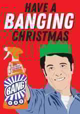 Have a banging Christmas - Barry Scott Christmas Card created by Kyleigh Orlebar