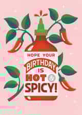 Cute Birthday Card for a Friend - Hope Your Birthday Is Hot & Spicy created by Liz Volpi