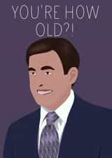 Michael Scott - Birthday - The Office - funny - you’re how old - created by @alexcliffyart