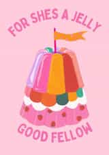 Cute Happy Birthday Card for Birthday Girl - Jelly, Jelly good fellow, cute, created by Kate Fox