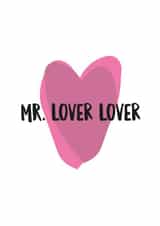 Cute music inspired Valentines Day Card for Significant Other  - Mr. Lover Lover created by New Maroons