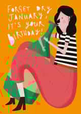 Forget Dry January Birthday Card created by AbiGoLucky