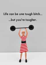 Life is tough created by Bold & Bright Cards
