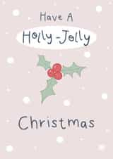 Have a Holly Jolly (Pink) Christmas! created by Scribble + Print Co