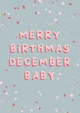 Merry Birthmas December Baby Card - Birthday card for December Birthdays created by Cake For Breakfast