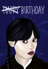 Birthday- Not So Happy - Wednesday Addams - Horror & Thrills - TV & Netflix created by Lisa Wardle