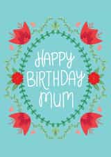 Pretty Happy Birthday Card For Mum With Flowers created by Fox Card Co