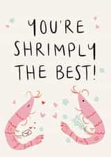 You're Shrimply The Best- Pun Card created by Lauren Barclay