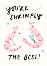 You're Shrimply The Best Card created by Lauren Barclay