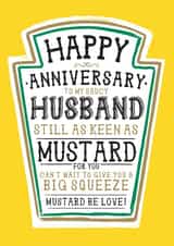 Funny Husband Anniversary Card, Happy Anniversary - Heinz Mustard. created by la la la Designs