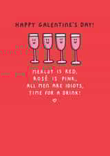 Merlot Is Red, Rose Is Pink... Funny Wine Galentine's Day Valentine Card created by mungo and shoddy
