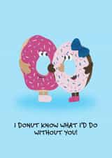 Funny Donut Valentines Card created by Dolly and Fred