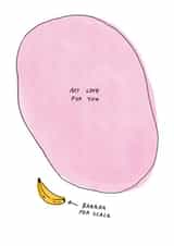 Funny Anniversary Love Card For Significant Other - Banana For Scale Meme created by Sunpatch Society