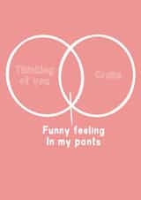 Funny feeling in my pants vendiagram card. created by The Crude Card Company