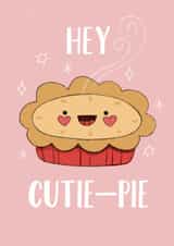 Cutie Pie Love Valentine’s Love or Friendship Card created by Anne Berry