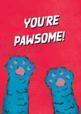 Cute Just Because For Your Feline-Loving Friend - Cat Paws - You're Pawsome! created by Cards by Lee
