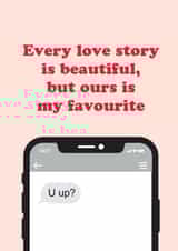 Funny Valentine's Day Card - Booty Call Love Story - U Up? created by Cool, Calm + Creative