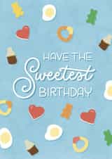 Cute Birthday Card For Loved Ones - Haribo Sweets - Have the Sweetest Birthday created by Happy Quote