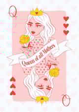 Quirky Mother’s Day card for the Queen mum in your life - Queen of hearts deck created by Rebekah Klimuck