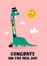 Cute New Job Card - Dinosaur - Congrats created by Lucy Maggie Designs