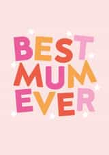 Cute Birthday/Mother's Day Card - Best Mum Ever created by Seabird Studio