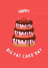Happy Birthday - Big Fat Cake Day created by Sam & Luna
